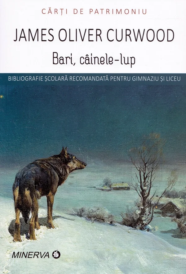 Bari, cainele lup - James O. Curwood