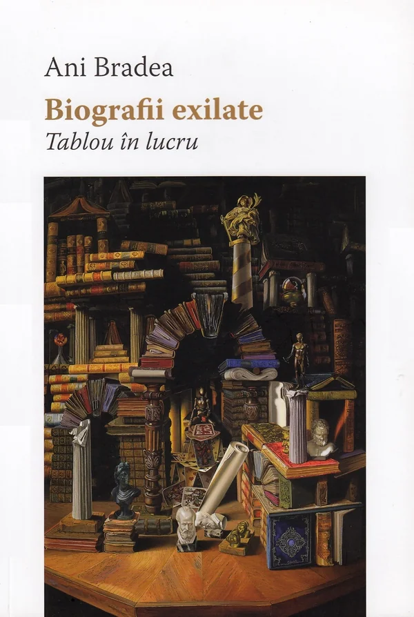 Biografii exilate. Tablou in lucru