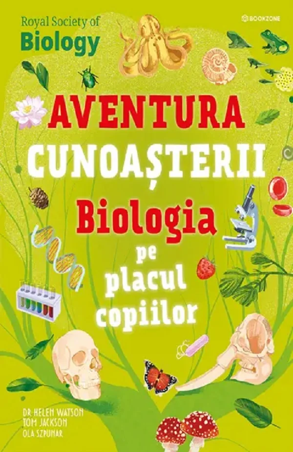Biologia pe placul copiilor. Aventura cunoasterii