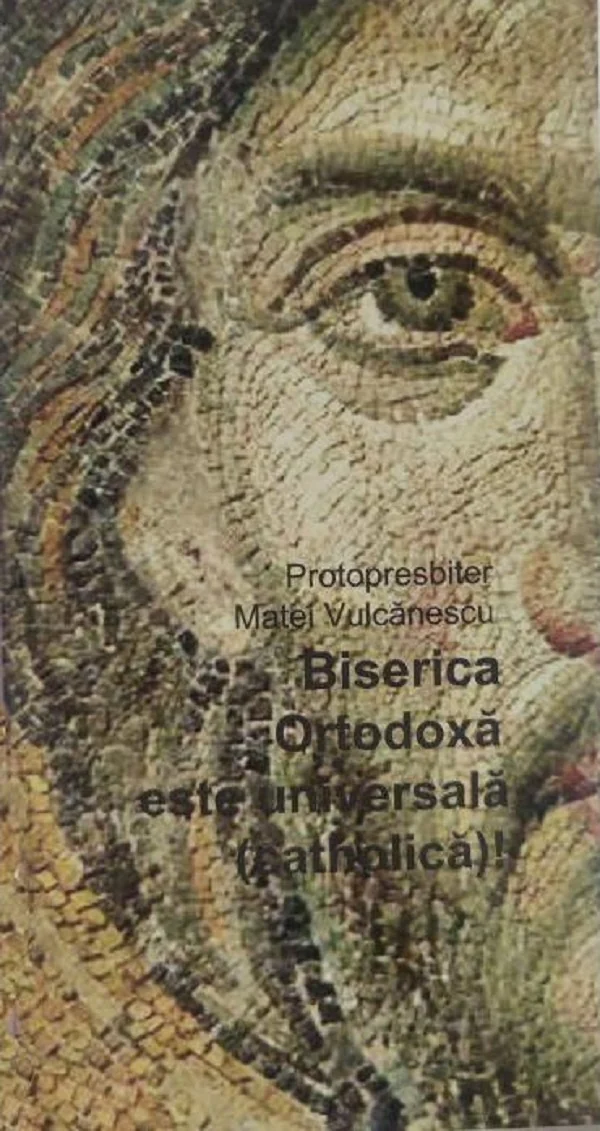 Biserica ortodoxa este universala