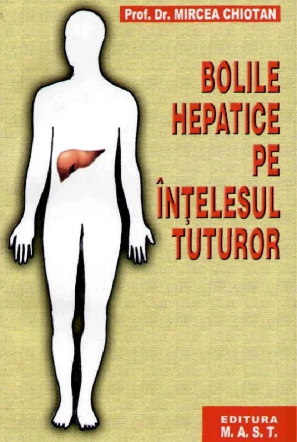 Bolile hepatice pe intelesul tuturor
