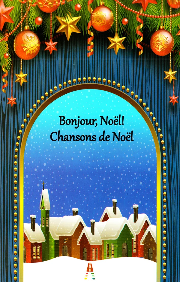 Bonjour, Noel! Chansons de Noel