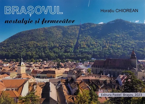 Brasovul nostalgic si fermecator