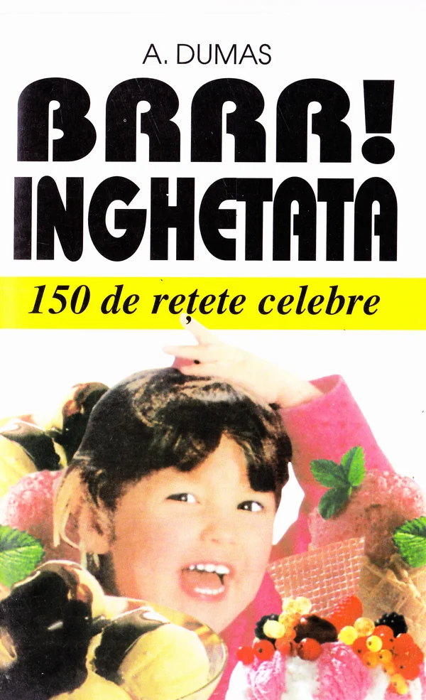 Brrr! Inghetata - A. Dumas