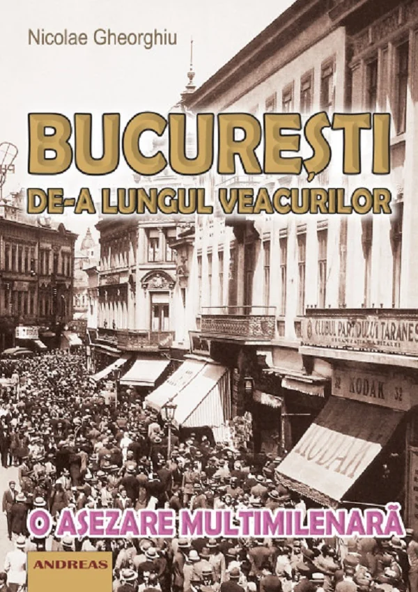 Bucuresti de-a lungul veacurilor