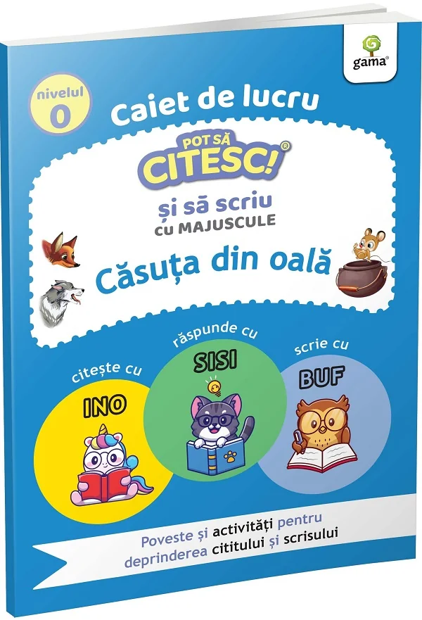 Caiet de lucru. Pot sa citesc si sa scriu cu majuscule: Casuta din oala