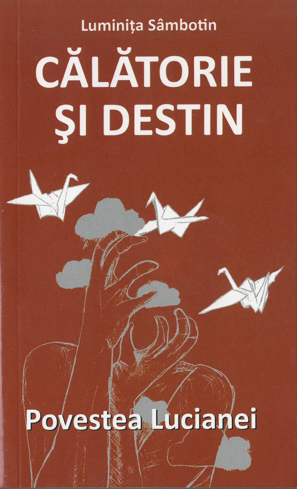 Calatorie si destin. Povestea Lucianei