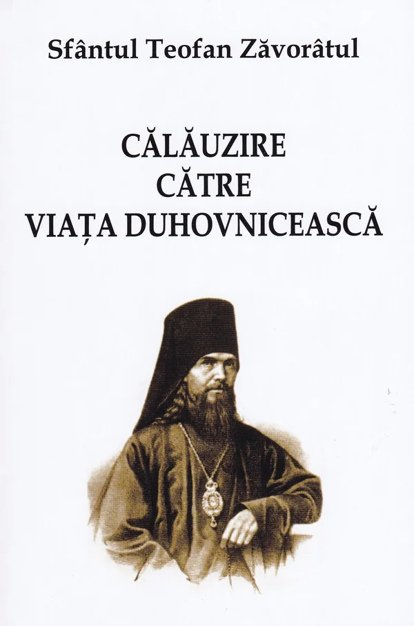 Calauzire catre viata duhovniceasca