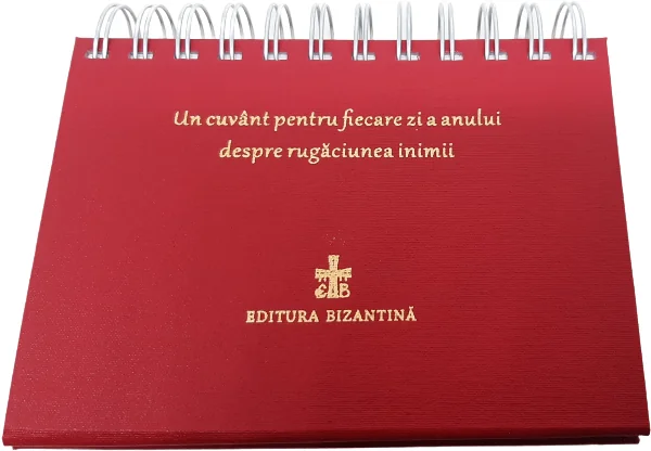 Calendar: Un cuvant pentru fiecare zi a anului despre rugaciunea inimii