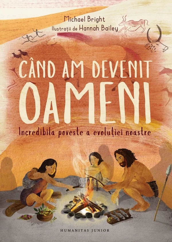 Cand am devenit oameni. Incredibila poveste a evolutiei noastre