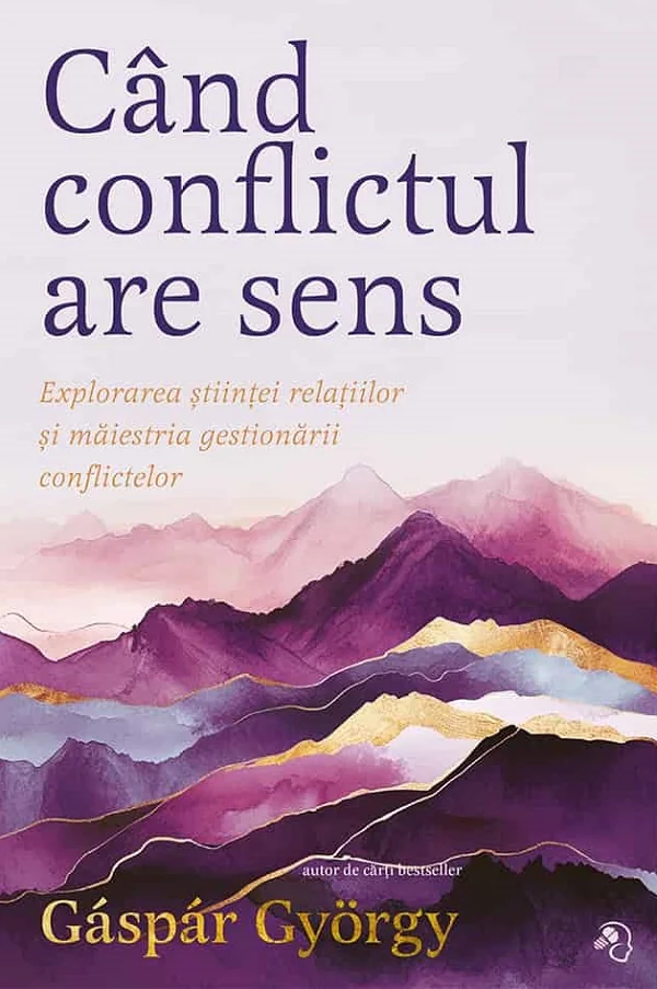 Cand conflictul are sens. Editie de colectie