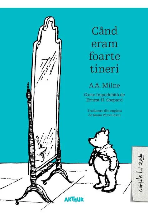 Cand eram foarte tineri - A.A. Milne