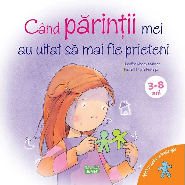 Cand parintii mei au uitat sa mai fie prieteni - Jennifer Moore-Mallinos, Marta Fabrega