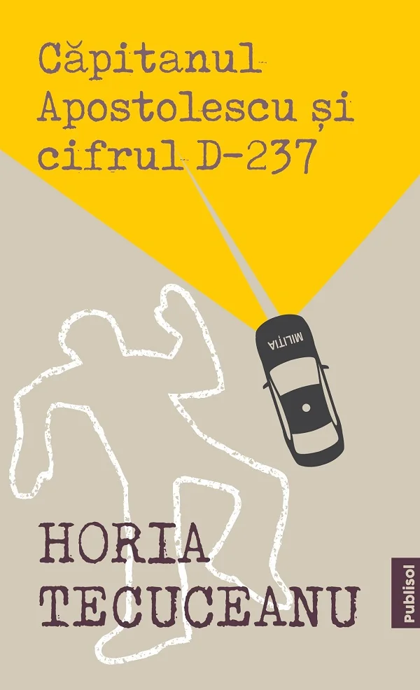 Capitanul Apostolescu si Cifrul D237
