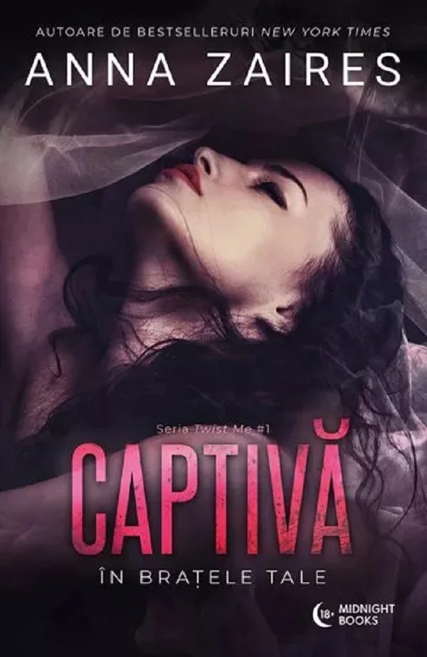Captiva in bratele tale. Seria Twist Me. Vol.1
