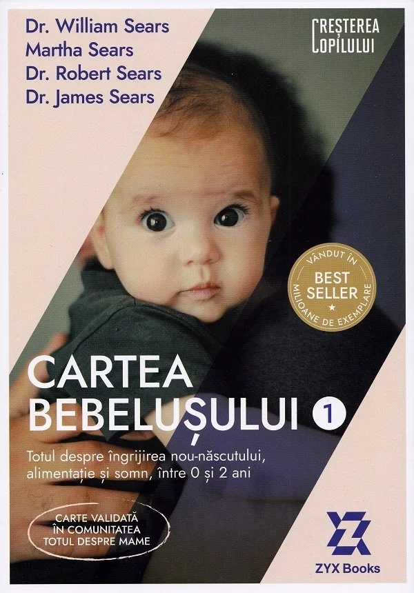 Cartea bebelusului Vol.1 - William Sears, Martha Sears, Robert Sears, James Sears