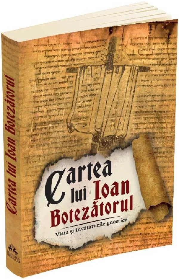Cartea lui Ioan Botezatorul. Viata si invataturile gnostice