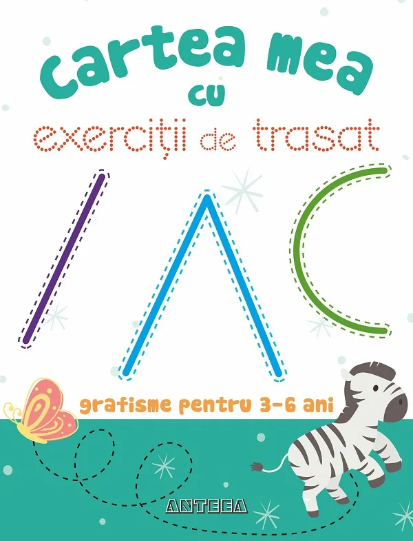 Cartea mea cu exercitii de trasat. Grafisme pentru 3-6 ani
