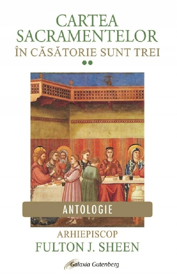 Cartea Sacramentelor Vol.2: In casatorie sunt trei