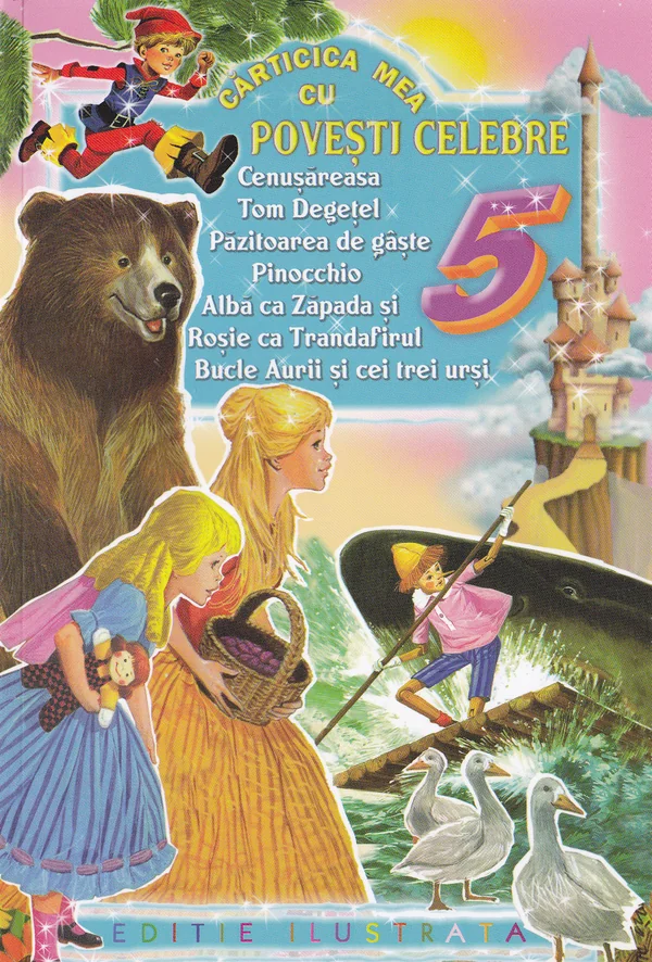 Carticica mea cu Povesti celebre 5: Cenusareasa, Tom Degetel....