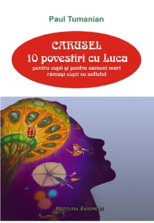 Carusel. 10 povestiri cu Luca