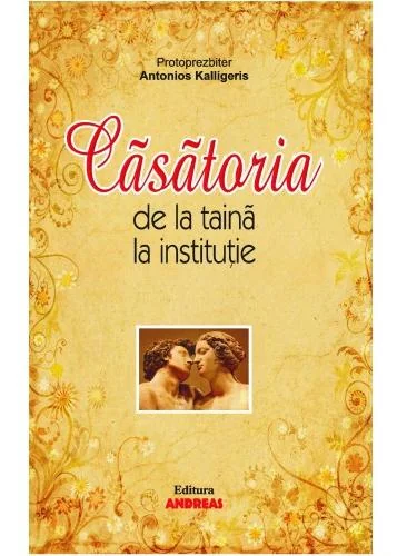 Casatoria, de la taina la institutie