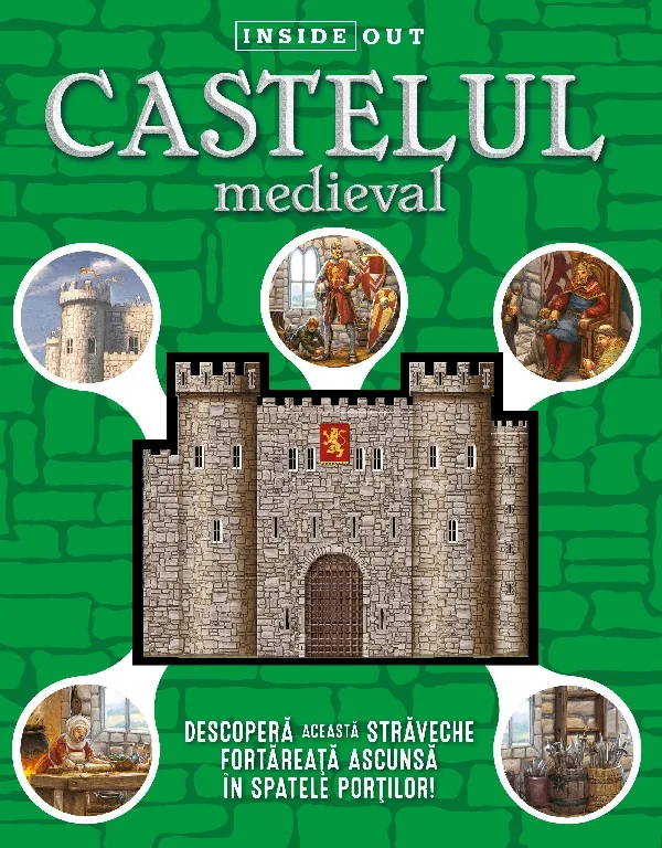 Castelul medieval. Inside Out