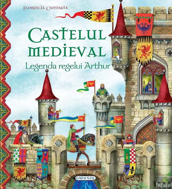Castelul medieval. Legenda regelui Arthur