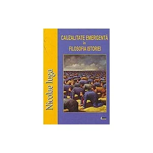 Cauzalitatea emergenta in filosofia istoriei