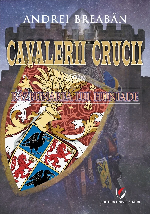 Cavalerii Crucii Vol.6: Razbunarea lui Huniade