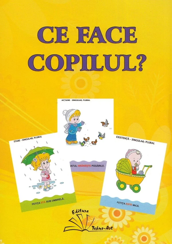 Ce face copilul?