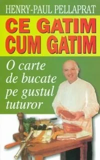 Ce Gatim, Cum Gatim - Henry-Paul Pellaprat
