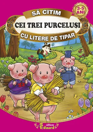 Cei trei purcelusi. Sa citim cu litere de tipar