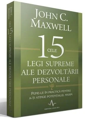 Cele 15 legi supreme ale dezvoltarii personale