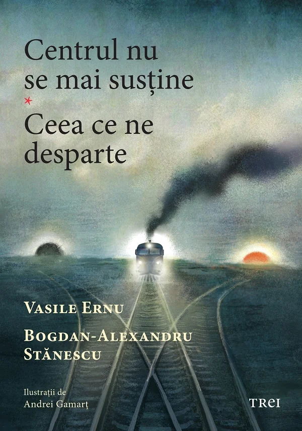 Centrul nu se mai sustine. Ceea ce ne desparte - Vasile Ernu, Bogdan-Alexandru Stanescu