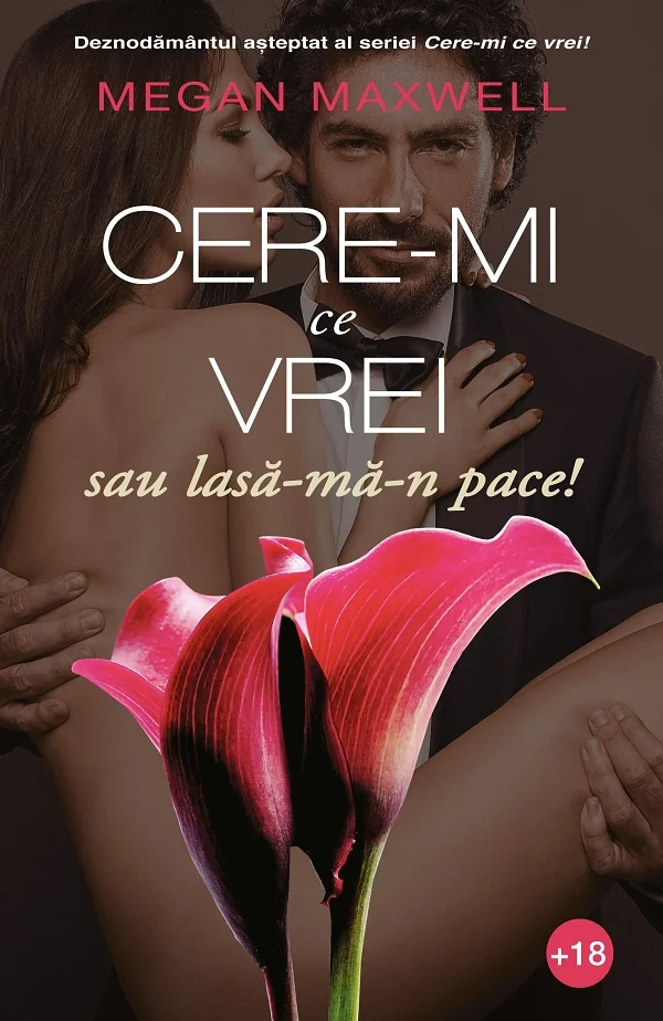 Cere-mi ce vrei sau lasa-ma-n pace!