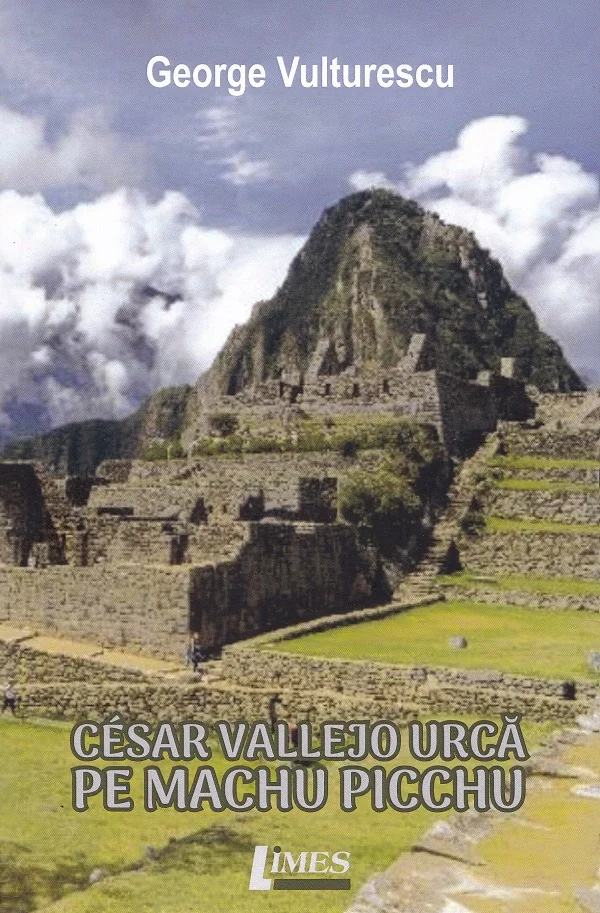 Cesar Vallejo urca pe Machu Picchu