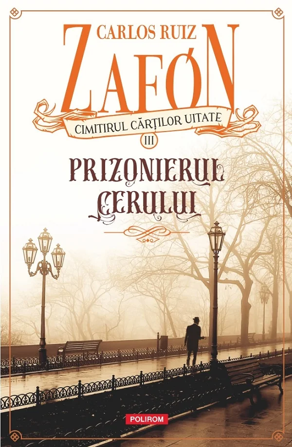 Cimitirul cartilor uitate. Prizonierul cerului Vol.3