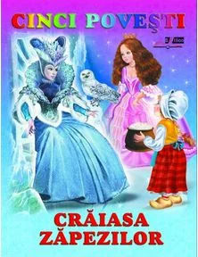 Cinci povesti. Craiasa Zapezilor