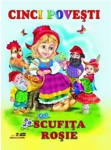 Cinci povesti. Scufita Rosie