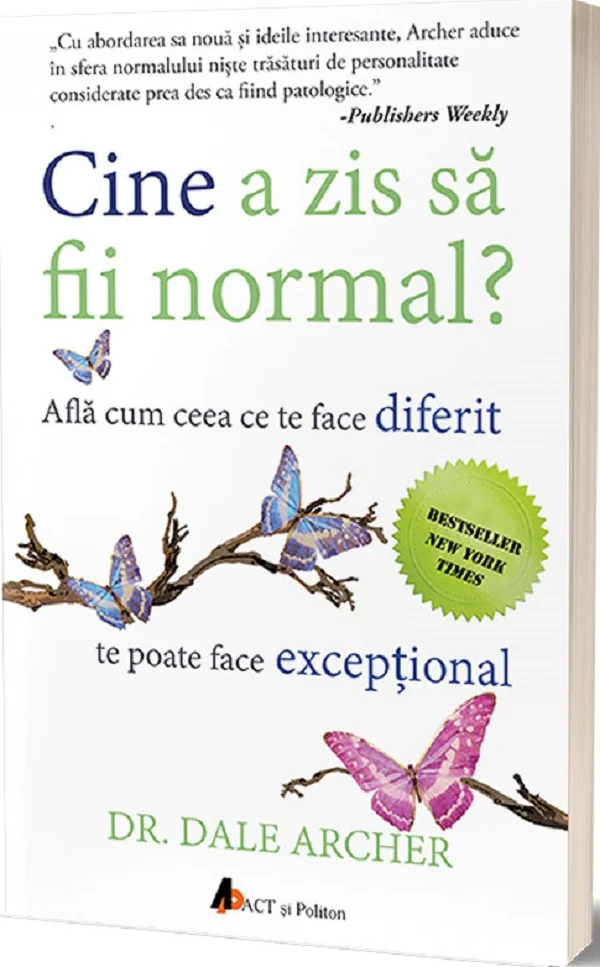Cine a zis sa fii normal?