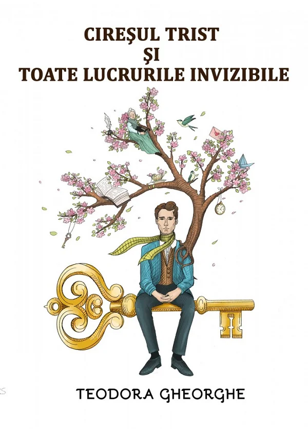 Ciresul trist si toate lucrurile invizibile