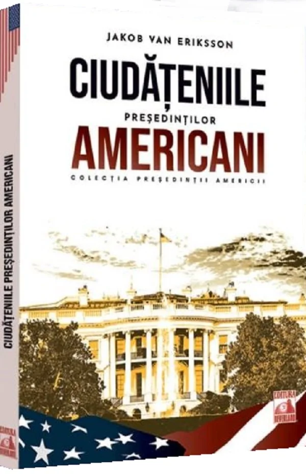 Ciudateniile presedintilor americani