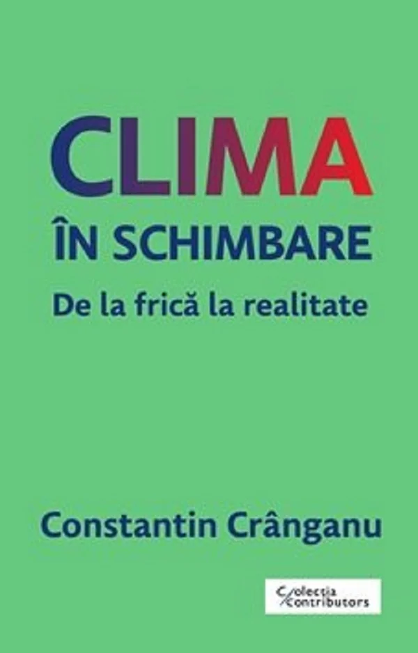 Clima in schimbare. De la frica la realitate