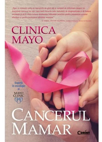 Clinica Mayo. Cancerul mamar - Charles L. Loprinzi, Lynn C. Hartmann