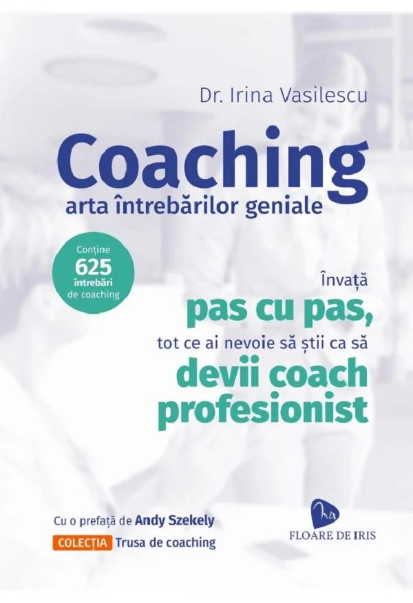 Coaching. Arta intrebarilor geniale
