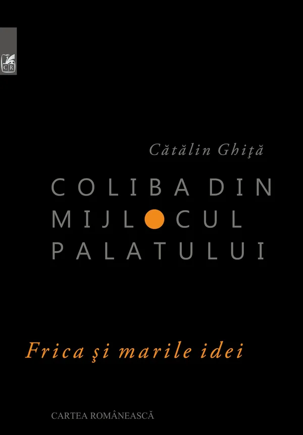 Coliba din mijlocul palatului