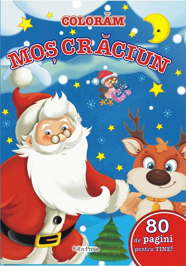 Coloram Mos Craciun. 80 de pagini pentru tine!