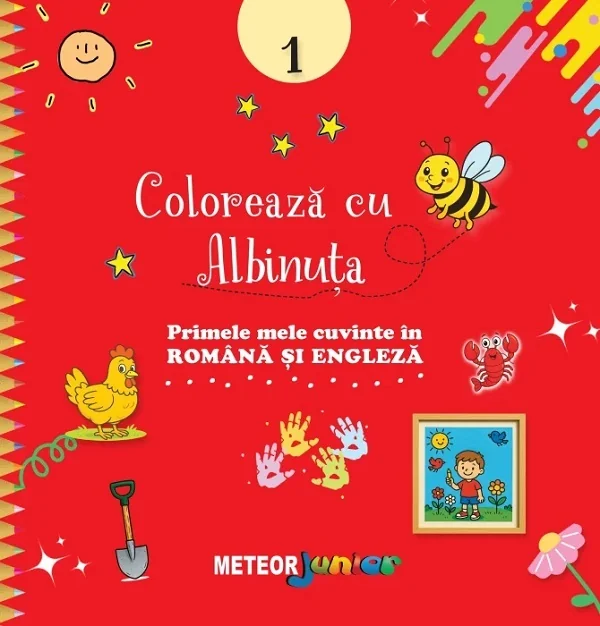 Coloreaza cu Albinuta. Primele mele cuvinte in romana si engleza. 1