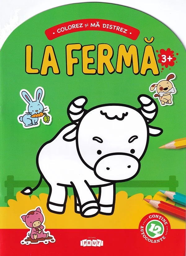 Colorez si ma distrez. La ferma. 3 ani+